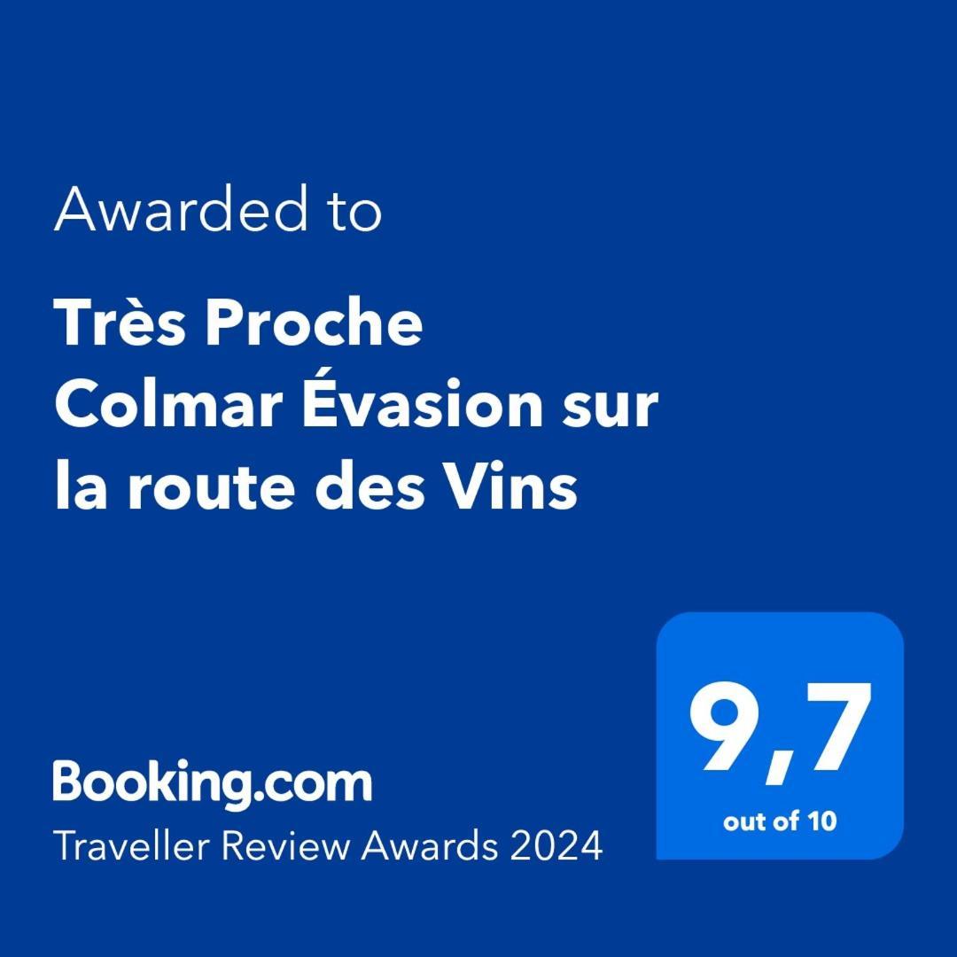 Aux Portes De Colmar Evasion Sur La Route Des Vins , A 5 Minutes De Colmar Ингерсайм Экстерьер фото